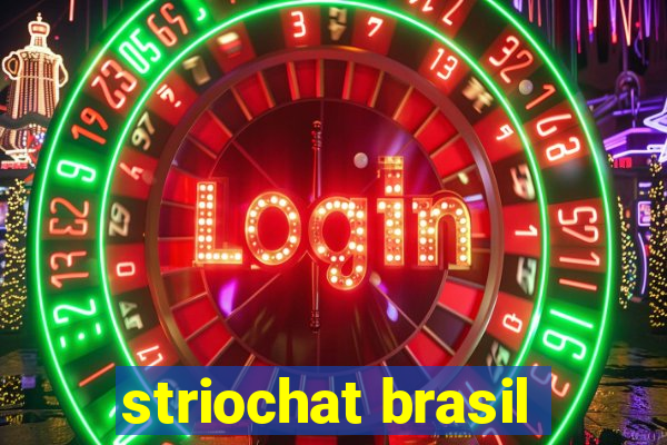 striochat brasil